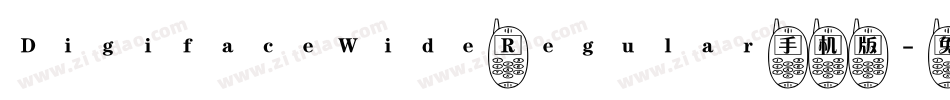 DigifaceWide Regular手机版字体转换
